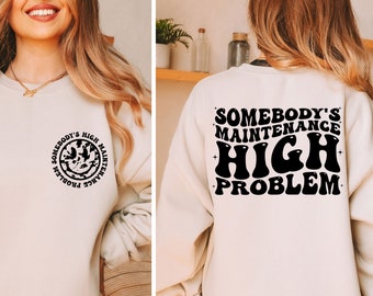 El problema de alto mantenimiento de alguien Preppy svg PNG, Humor para adultos, Archivo de corte de sublimación Svg Png motivacional