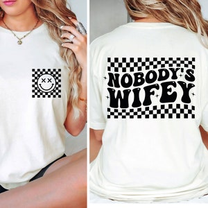nobody&#39;s wifey png/svg original,funny adult svg, adult svg, trendy funny svg, trending funny svg, trendy womens svg, trending svg