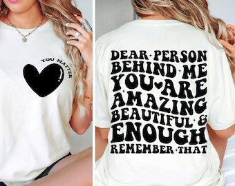 Cara persona dietro di me PNG SVG File di taglio Cricut You Matter Svg Png, Sei abbastanza Svg, Sii gentile messaggio Svg, Citazione positiva, Salute mentale Svg