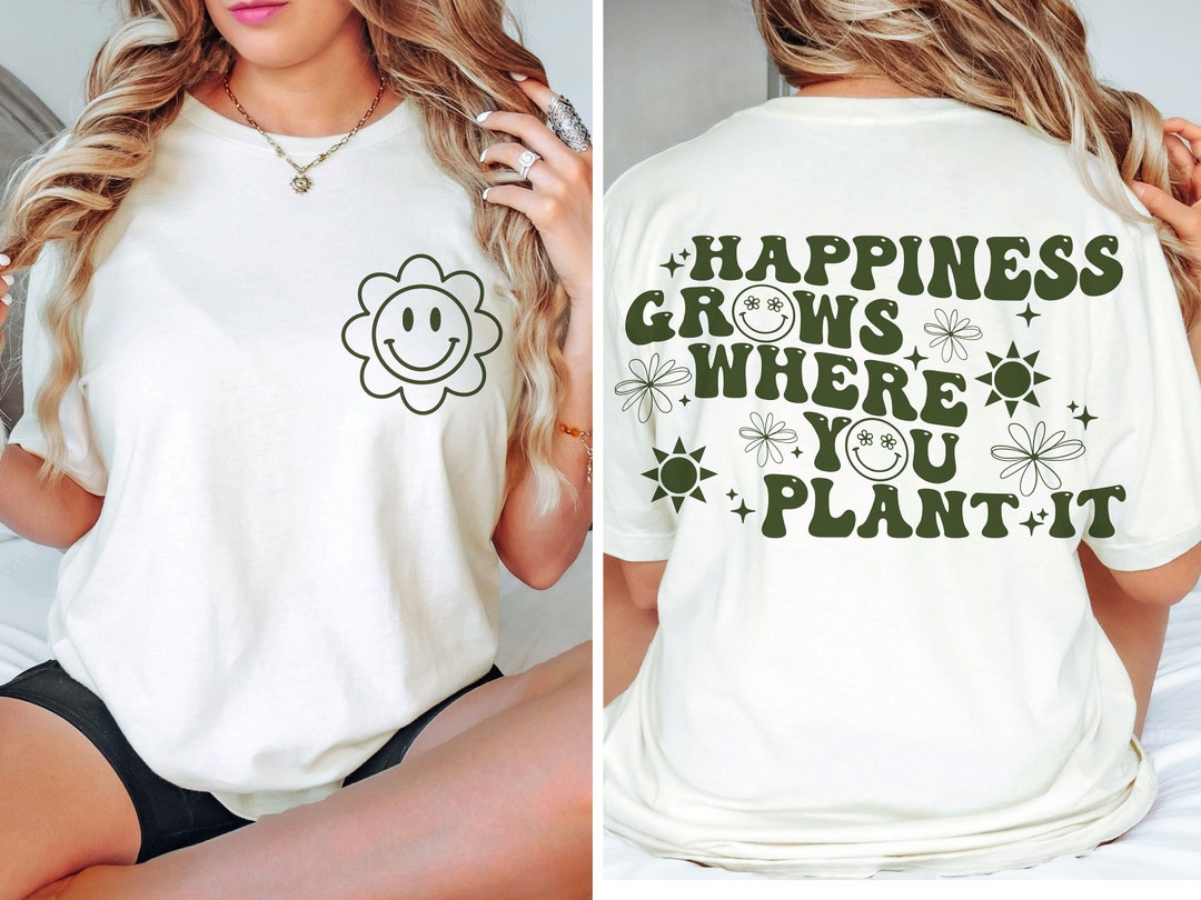 Happiness Grows Where You Plant It Svg and Png, Trendy Svg ...
