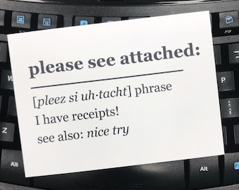 Office Humor Cubicle Decor - Please See Attached Desk Sign