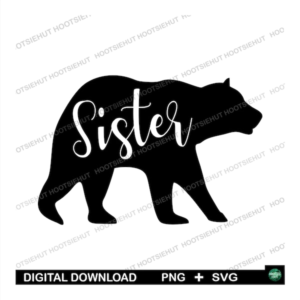 Sister Bear PNG SVG, Family SVG, sublimation design, digital crafting file for cricut