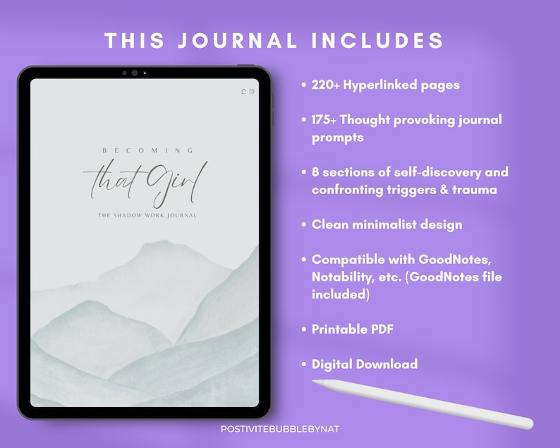 May include: A digital journal cover with a watercolor mountain landscape and the text "BECOMING that girl THE SHADOW WORK JOURNAL". The journal includes 220+ hyperlinked pages, 175+ thought-provoking journal prompts, 8 sections of self-discovery, a clean minimalist design, and is compatible with GoodNotes, Notability, etc. (GoodNotes file included). It is also printable and available as a digital download.