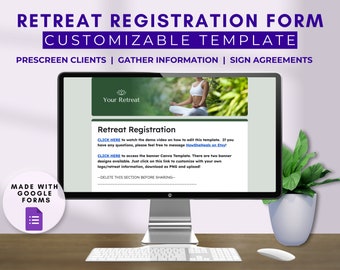 May include: A computer screen displaying a Google Forms template for a retreat registration form. The template features a green background with a lotus flower and the text "Your Retreat". The text "Retreat Registration" is displayed in a white box with a blue border. The text "CLICK HERE" appears twice, with links to a demo video and a Canva template. The text "--DELETE THIS SECTION BEFORE SHARING--" is displayed at the bottom of the screen.