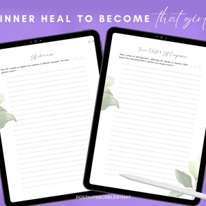 May include: Two digital tablet screens with lined paper and the text "Inner Heal to Become that girl" at the top of the screen. The left screen has the title "Self Awareness" and the right screen has the title "Inner Child & Self Compassion".