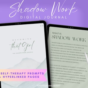 May include: A digital journal with a blue and white mountain background. The title is "Becoming that girl: The Shadow Work Journal". The text "175+ Self-Therapy Prompts" and "220+ Hyperlinked Pages" is displayed on the bottom of the screen. The right side of the image shows a page titled "What is Shadow Work?" with a definition of shadow work.