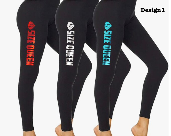 Did someone say Size Queen?  Sexy Super Soft Stretch Leggings!