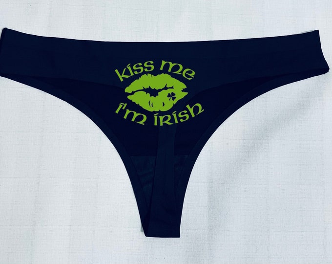 Kiss Me Im Irish Thong Panty