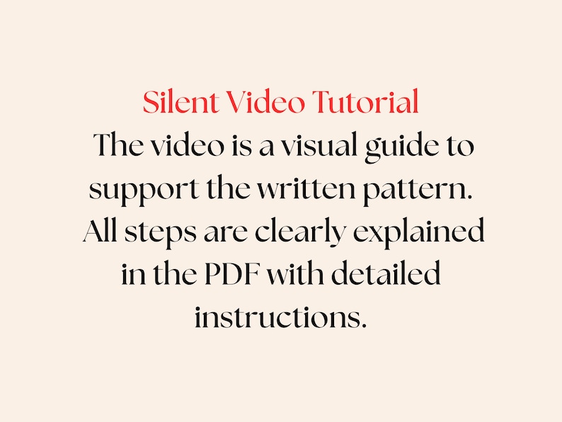 Puede incluir: Texto sobre un fondo crema: "Silent Video Tutorial". El texto de abajo explica que el v&iacute;deo es una gu&iacute;a visual para apoyar el patr&oacute;n escrito, con todos los pasos claramente explicados en el PDF con instrucciones detalladas.