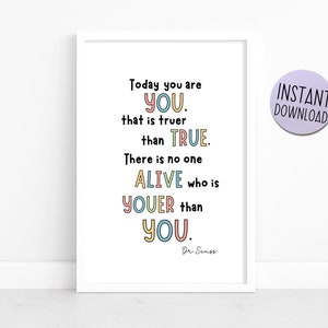Dr. Seuss - "Today You Are You" - Buchzitat, Regenbogenfarben - Perfekt für Kinder, Kindergarten, Schule, Klassenzimmer, printable Download A4 Poster