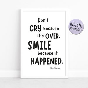 Dr. Seuss - "Don't Cry Weil It's Over" - Buch Zitat - Perfekt für Kinder, Kindergarten, Schule, Klassenzimmer, printable Download A4 Poster