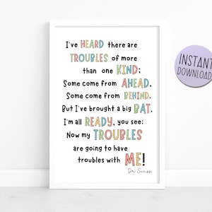 Dr. Seuss - "I've Heard There Are Troubles" - Buchzitat - Perfekt für Kinder, Kindergarten, Schule, Klassenzimmer, printable Download A4 Poster