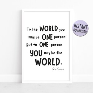 Seuss - "To The World You May Be One Person" - Buchzitat - Perfekt für Kinder, Kindergarten, Schule, Klassenzimmer, printable Download A4 Poster
