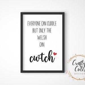 Printable Wall Art Positive Word Art, Cuddle Welsh Cwtch Quote, Digital Decor for Space