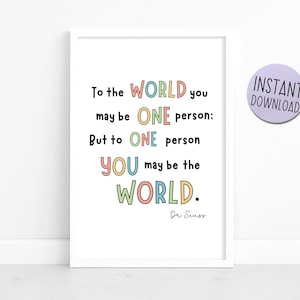 Dr. Seuss - "Para el mundo, puedes ser una sola persona" - Cita del libro - Perfecto para niños, guardería, aula escolar, descarga imprimible Póster A4