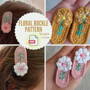 Könnte beinhalten: Häkel-Blumenhaarspangen in Rosa, Gelb und Weiß mit grünen Stielen. Die Spangen sind auf dem Haar einer Person und in einer Hand zu sehen. Der Text "FLORAL BUCKLE PATTERN" und "English version" ist im Bild sichtbar.