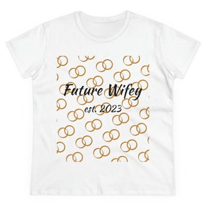 Future Wifey T-shirt, Women&#39;s Midweight Cotton Tee