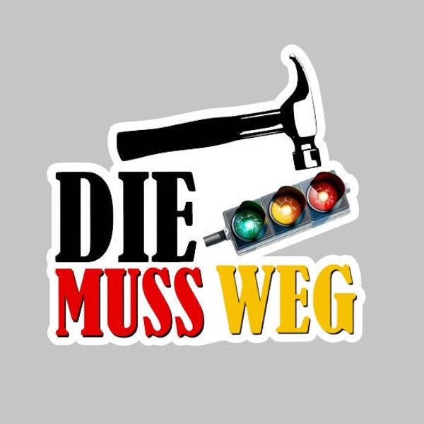 Ampel Muss Weg Sticker