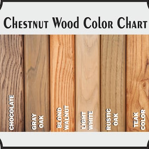 May include: A colour chart showcasing chestnut wood shades. The chart features samples labelled "Chocolate," "Gray Oak," "Blond Walnut," "Light White," "Rustic Oak," and "Teak Color." The text "Chestnut Wood Color Chart" is at the top.