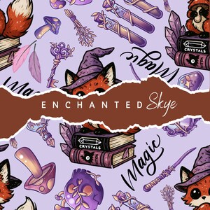 May include: A whimsical pattern featuring a fox wearing a witch hat, books, crystals, mushrooms, keys, and potion bottles. The text "Enchanted Skye" and "Magic" are also present. The color palette includes purple, brown, and orange.