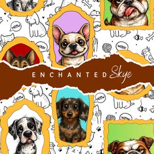 May include: A repeating pattern featuring various dog breeds in ornate frames. The background is white with playful dog-themed doodles. The text "ENCHANTED Skye" is displayed in a brown banner across the image. The dogs are depicted in a cartoon style.