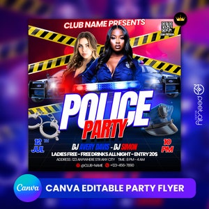 May include: A flyer for a "Police Party" with a black background and yellow caution tape. The flyer features two women in police uniforms, a police car, handcuffs, and a police hat. The text on the flyer reads "CLUB NAME PRESENTS POLICE PARTY DJ AVERY DAVIS - DJ SIMON LADIES FREE - FREE DRINKS ALL NIGHT - ENTRY 20$ ADDRESS: 123 ANYWHERE STRANY CITY TIME: 8 PM - 4 AM @CLUB-NAME +123-456-7890 12 JUL 10 PM".
