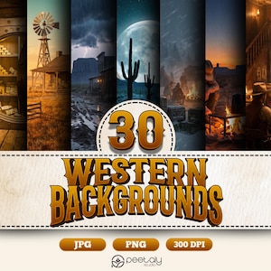 May include: A digital art image featuring 30 Western-themed backgrounds. The backgrounds depict scenes such as a windmill, a saloon, a desert landscape with cacti, and cowboys around a campfire. The text "WESTERN BACKGROUNDS" is prominently displayed.