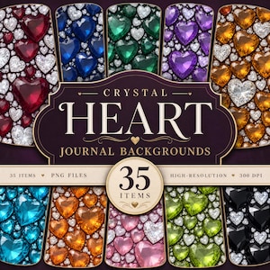 May include: A digital collection of 35 Crystal Heart Journal Backgrounds featuring various colored heart-shaped gemstones including red, blue, green, purple, orange, pink, and black, with white diamond accents and the text Crystal Heart Journal Backgrounds.
