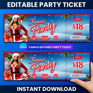 May include: Editable Christmas party ticket template with a red and white design. The ticket features a woman in a Santa Claus costume, a snowy background, and the text "Xmas Party". The ticket also includes the price of $18 and the text "Admit One".