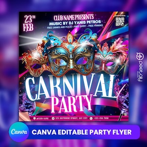 May include: A colorful party flyer with a carnival theme. The flyer features three masquerade masks, a glass of wine, and the text "CARNIVAL PARTY". The flyer also includes the date "23rd FEB", the name of the club, and the name of the DJ.