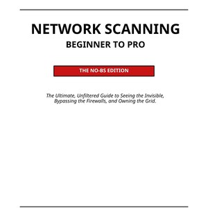 Network Scanning Guide: Beginner to Pro Roadmap (Digital Download)