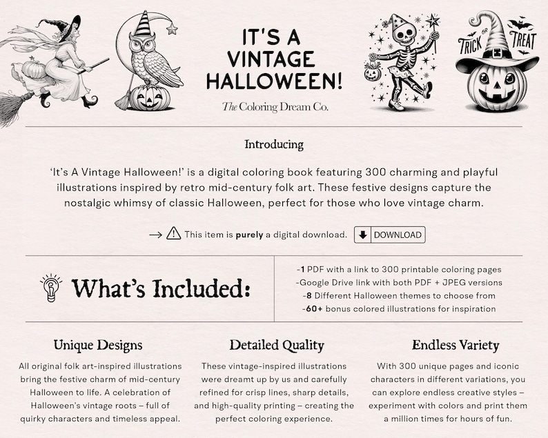 May include: A digital coloring book featuring 300 vintage Halloween illustrations. The cover shows a witch riding a broomstick, an owl, a skeleton, and a pumpkin. The book is titled "It's a Vintage Halloween!" and is described as a digital download.