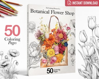 Botanical Flowers Coloring Book, Beautiful Flowers Coloring Page, Printable Coloring Page, Printable PDF, Adults Kids Coloring Pages