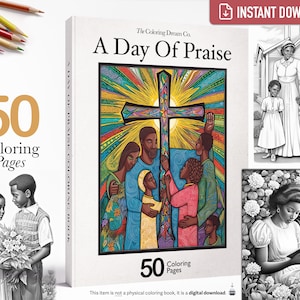 A Day Of Praise: Christian Coloring Book, African American Religious Coloring Page, Printable Coloring Page, Adults Kids Coloring Pages