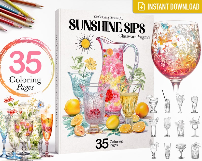 May include: A coloring book cover featuring a pitcher and glasses with floral designs. The title of the book is "Sunshine Sips Glassware Elegance" and there are 35 coloring pages.