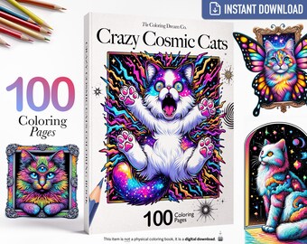 Psychedelic Cat Coloring Book: 100 Printable Pages, Kids & Adults Cute Relaxing Coloring Pages, Crazy Cosmic Cats, Weird Unique Fantasy, PDF