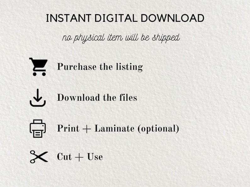 May include: Cream-coloured graphic with the text "INSTANT DIGITAL DOWNLOAD" and instructions for purchasing and using digital files. Includes icons for a shopping cart, download arrow, printer, and scissors. The text states that no physical item will be shipped.