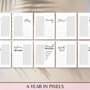 May include: A set of printable trackers for a year in pixels. The trackers include mood, sleep, anxiety, stress, dream, hydration, period, work out, and health.