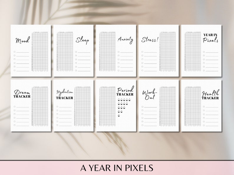 May include: A set of printable trackers for a year in pixels. The trackers include mood, sleep, anxiety, stress, dream, hydration, period, work out, and health.