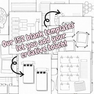 May include: A collage of 152 blank printable planner templates. The text "Our 152 blank templates let you add your creative touch!" is written in pink on a white background.