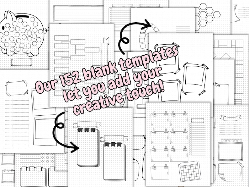 May include: A collage of 152 blank printable planner templates. The text "Our 152 blank templates let you add your creative touch!" is written in pink on a white background.