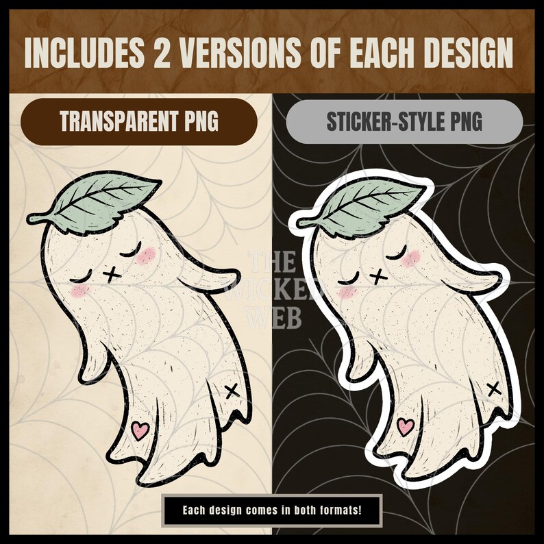 May include: A digital design featuring a cute ghost with closed eyes, blush, and a leaf on its head. The design includes a transparent PNG and a sticker-style PNG. Text reads: "INCLUDES 2 VERSIONS OF EACH DESIGN" and "Each design comes in both formats!"