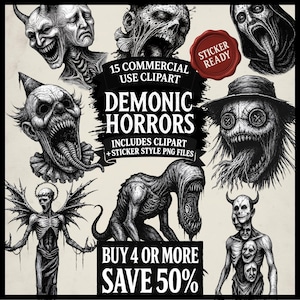 May include: A collection of black and white demonic horror-themed clipart images. The images include various grotesque creatures and faces, with text that reads "15 Commercial Use Clipart" and "Demonic Horrors". A sticker ready seal is also present.