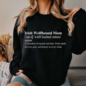 Irish Wolfhound Mom Sweatshirt Irish Wolfhound Gifts for New Dog Mom Gift Funny Irish Wolfhound Sweatshirt Gift for New Dog Owner Gift