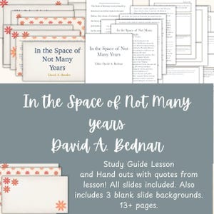 Relief Society Lesson, In the Space of Not Many Years, Conference Lessons, YW worksheet, LDS youth lessons, October 2024 Conf, David Bednar