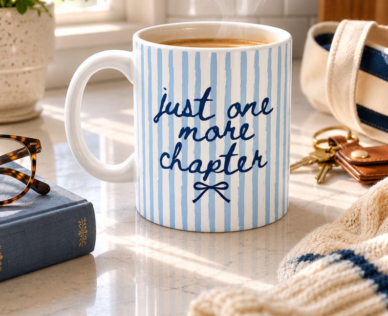 "Just One More Chapter" Coffee Mug