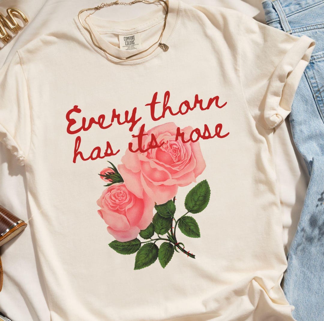 Rose Through Tee Botanical Rose Graphic Tee, Every Thorn Has Its Rose Shirt, Unisex ...