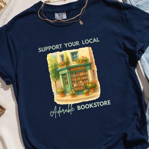 Support Local Bookstore Shirt, Book Lover Comfort Colors Tee, Cottagecore Book Aesthetic, Cozy Floral Bookshop Shirt, Indie Bookstore Tee