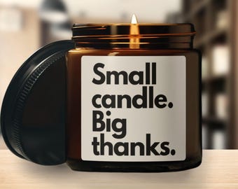Volunteer Appreciation Candle; Small Candle Big Thanks; MINI Thank You Gifts for Volunteers; You Make a Difference Nonprofit Event Favors