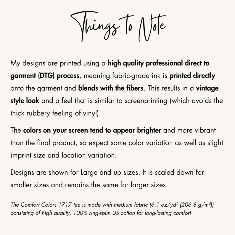 May include: Text explaining the printing process used for designs on t-shirts. The text mentions direct to garment (DTG) printing, fabric-grade ink, and a vintage style look. It also notes that colors may appear brighter on screen than in person and that designs are scaled down for smaller sizes.